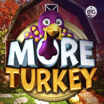 Bigtime : More Turkey - KISS69