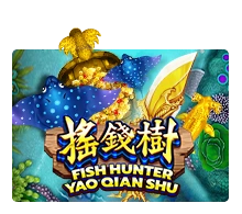 Fish Hunting: Yao Qian Shu - KISS69